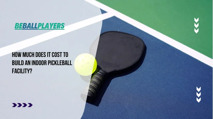 Featured image for How Much Does It Cost to Build an Indoor Pickleball Facility